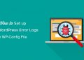 Hướng dẫn thiết lập error log cho WordPress trong WP-Config