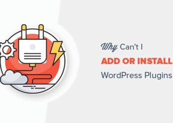Tại sao tôi không thể cài đặt plugin trong WordPress?