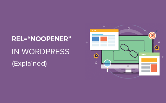 Rel = noopener trong WordPress là gì?